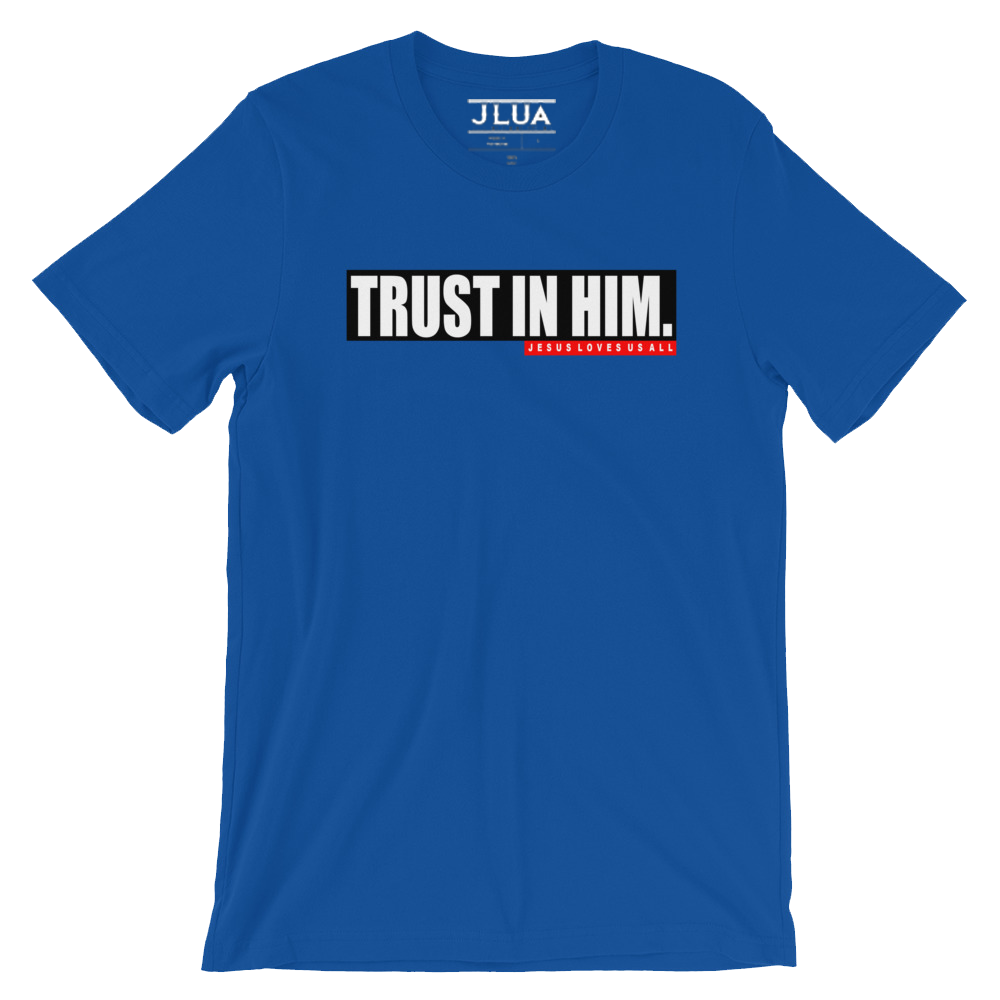 "True Blue Trust" Unisex T-Shirt